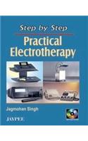 Step by Step Practical Electrotherapy