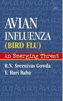 Avian Influenza (Bird Flu) An Emerging Threat