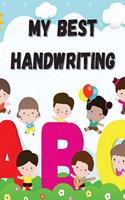 My Best Handwriting: Tracing Letters Handwriting Activity Book, Practice Workbook For Kids, Easy and Fun