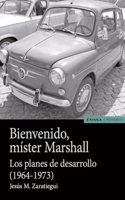 Bienvenido, mister Marshall: Los planes de desarrollo (1964-1973)