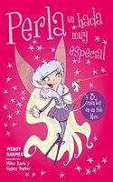 Perla, un hada muy especial / Perla, a very special fairy