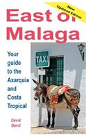 East of Málaga - Essential Guide to the Axarquía and Costa Tropical