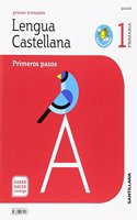 Casa del Saber: Lengua Castellana Primeros Pasos 1 Prim Mochila Ligera Pauta Sab
