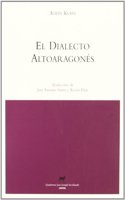 El dialecto altoaragones (Quadernos Jean-Joseph Saroihandy) (Spanish Edition): (Quadernos Jean-Joseph Saroihandy)
