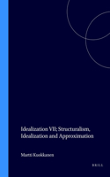 Idealization VII: Structuralism, Idealization and Approximation