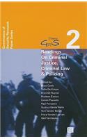 Readings on Criminal Justice, Criminal Law and Policing