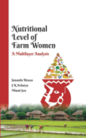 Nutritional Level of Farm Women (a Multilayer Analysis)