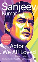Sanjeev Kumar : The Actor We All Loved