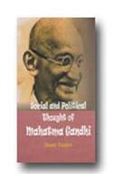 Social and Political Thought of Mahatma Gandhi