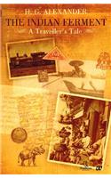The Indian Ferment: A Traveller's Tale