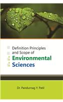 Definition Principles and Scope of Environmental Sciences