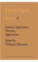 Systems: Approaches, Theories, Applications