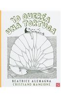 Yo Queria una Tortuga