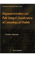 Deparametrization and Path Integral Quantization of Cosmological Models
