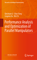 Performance Analysis and Optimization of Parallel Manipulators