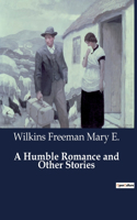 Humble Romance and Other Stories