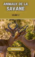 Animaux de la savane volume 1-2
