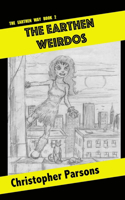 The Earthen Weirdos