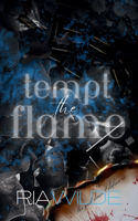 Tempt the Flame