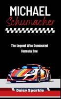 Michael Schumacher: The Legend Who Dominated Formula One