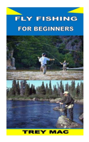 Fly Fishing for Beginners