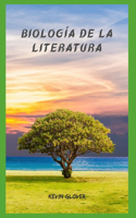 Biología De La Literatura