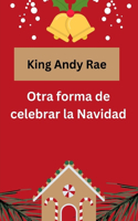 Otra forma de celebrar la Navidad