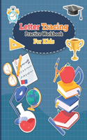 Letter Tracing Practice Workbook for Kids