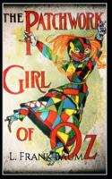 The Patchwork Girl of Oz Annotated