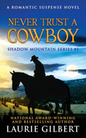 Never Trust A Cowboy