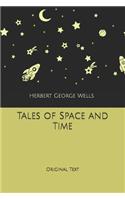 Tales of Space and Time: Original Text