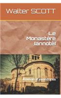 Le Monastère (annoté): Roman d'aventures