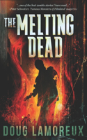 The Melting Dead: Large Print Edition