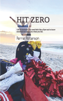 Hit Zero: Life is uncertain. You need faith like a flyer and to know someone will catch you when you fall.