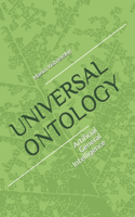 Universal Ontology: Ontology of Artificial General Intelligence