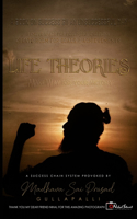 Life Theories: Make way for Your Victory