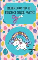 Unicorn Color and Cut Preschool Scissor Practice