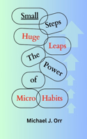 Small Steps, Huge Leaps