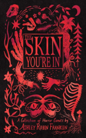 Skin You're in