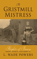 Gristmill Mistress