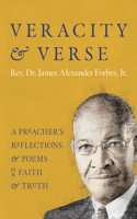 Veracity and Verse: A Preacher's Reflections and Poems on Faith and Truth