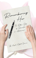 Remembering Her