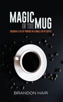 Magic in the Mug