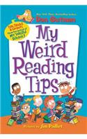 My Weird Reading Tips: Tips, Tricks & Secrets by the Author of My Weird School(My Weird School)