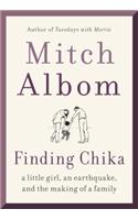 Finding Chika: A Little Girl, an Earthquake, and the Making of a Family