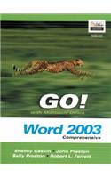 Go! with Microsoft Office Word 2003 Comprehensive and Go! Student CD Package