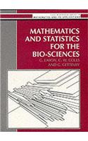 Mathematics and Statistics for the Biosciences