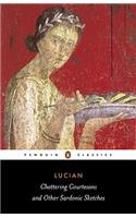 Chattering Courtesans and Other Sardonic Sketches