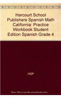 Harcourt School Publishers Spanish Math: Practice Workbook Student Edition Spanish Grade 4