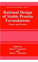 Rational Design of Stable Protein Formulations